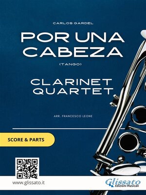 cover image of Clarinet Quartet "Por Una Cabeza" by Gardel (Score & Parts)